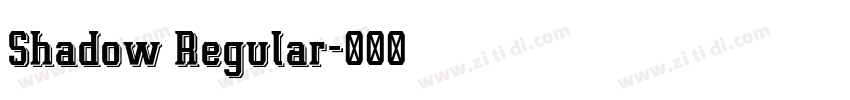 Shadow Regular字体转换